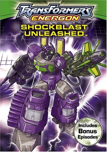 TRANSFORMERS: ENERGON: SHOCKBLAST UNLEASHED