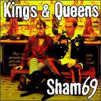 SHAM 69  - KINGS & QUEENS