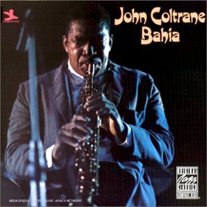 COLTRANE, JOHN - BAHIA