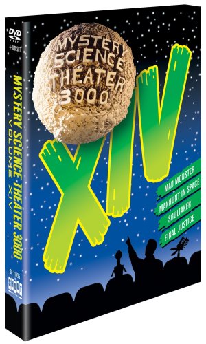 MYSTERY SCIENCE THEATER 3000, VOL. XIV (MAD MONSTER / MANHUNT IN SPACE / SOULTAKER / FINAL JUSTICE)