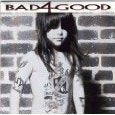 BAD 4 GOOD  - REFUGEE