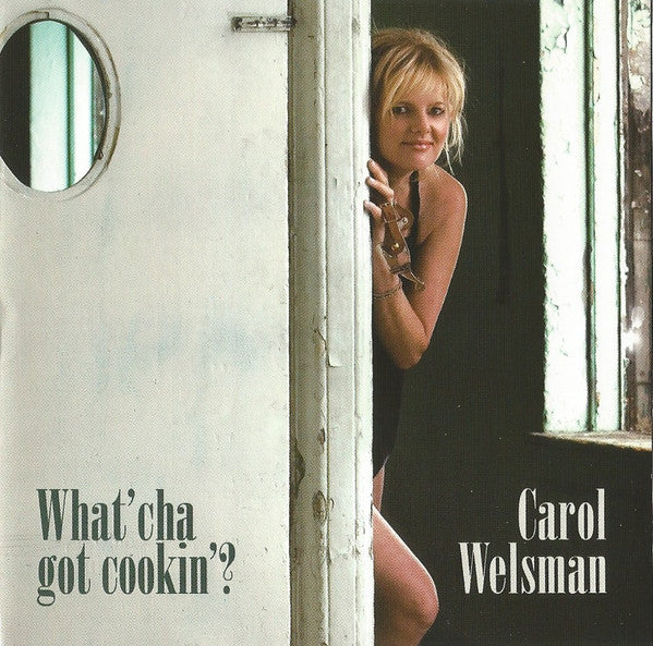 CAROL WELSMAN - CD+DVD:WHAT'CHA GOT COOKIN'