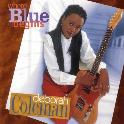 DEBORAH COLEMAN - WHERE BLUE BEGINS