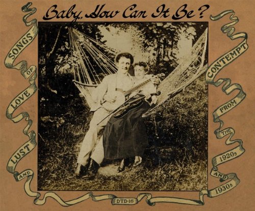 VARIOUS  - BABY HOW CAN IT BE?