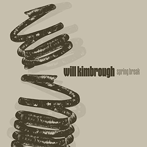 WILL KIMBROUGH - SPRING BREAK (CD)