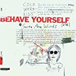 COLD WAR KIDS - BEHAVE YOURSELF EP