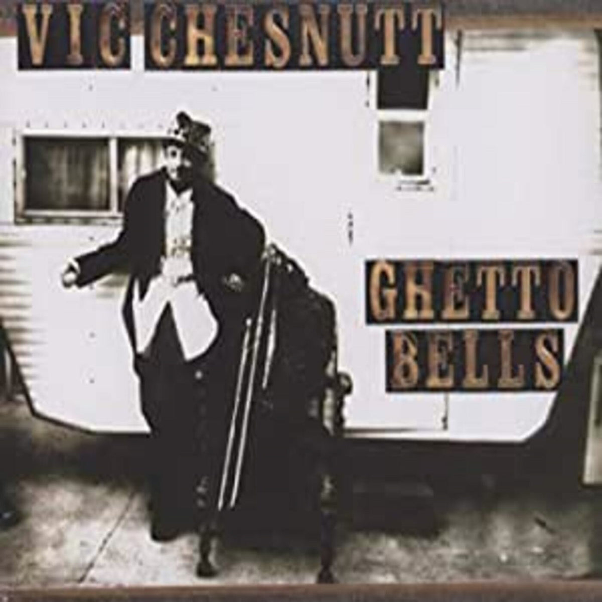 CHESNUTT, VIC - GHETTO BELLS