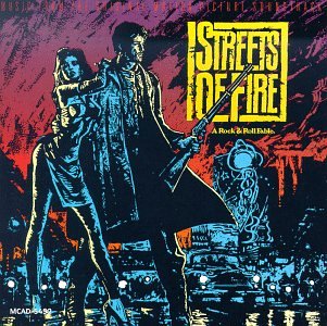 VARIOUS ARTISTS - STREETS OF FIRE: A ROCK & ROLL FABLE