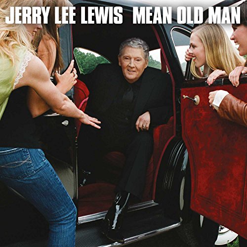 LEWIS, JERRY LEE - MEAN OLD MAN