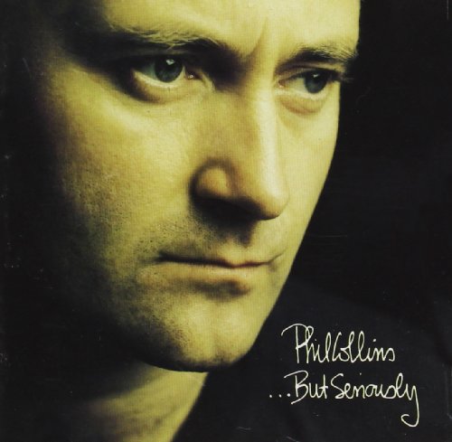 PHIL COLLINS - ...BUT SERIOUSLY