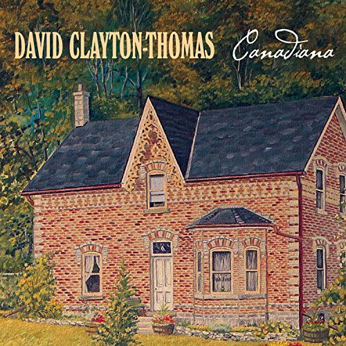 CLAYTON-THOMAS, DAVID - CANADIANA