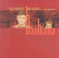 ANDERSON, BRUCE  - BALKANA