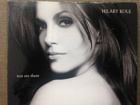 KOLE, HILARY  - YOU ARE THERE (DIGIPAK)