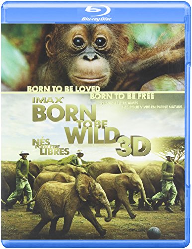BORN TO BE WILD (IMAX)  - BLU-3D-INC. BLU & DVD COPIES