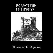 FORGOTTEN PATHWAYS - SHROUDED IN MYSTERY [CD]