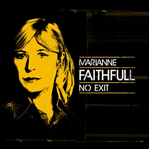 MARIANNE FAITHFULL - NO EXIT