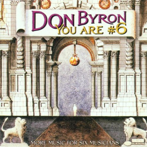 BYRON, DON - YOU ARE #6  MORE MUSIC FOR SIX