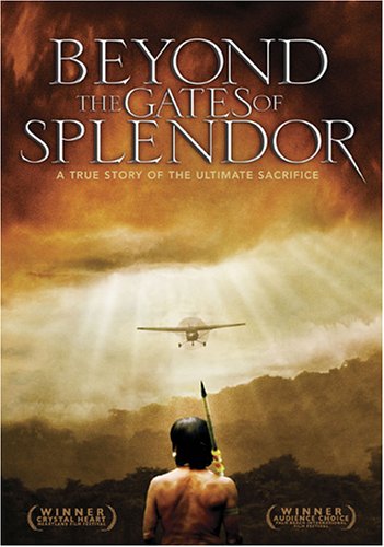 BEYOND THE GATES OF SPLENDOR