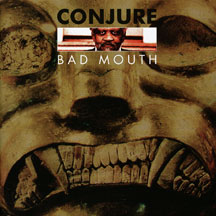 CONJURE - BAD MOUTH [CD]