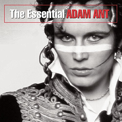 ANT, ADAM - THE ESSENTIAL ADAM ANT (RM)