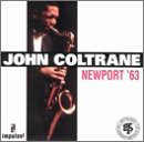 JOHN COLTRANE - NEWPORT '63