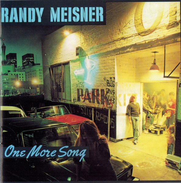 MEISNER, RANDY  - ONE MORE SONG (US)