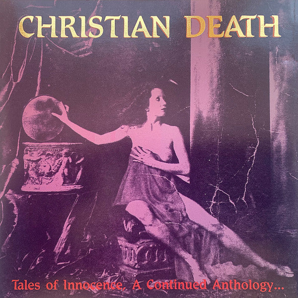 CHRISTIAN DEATH  - TALES OF INNOCENCE CONTINUED-ANTHOLOGY