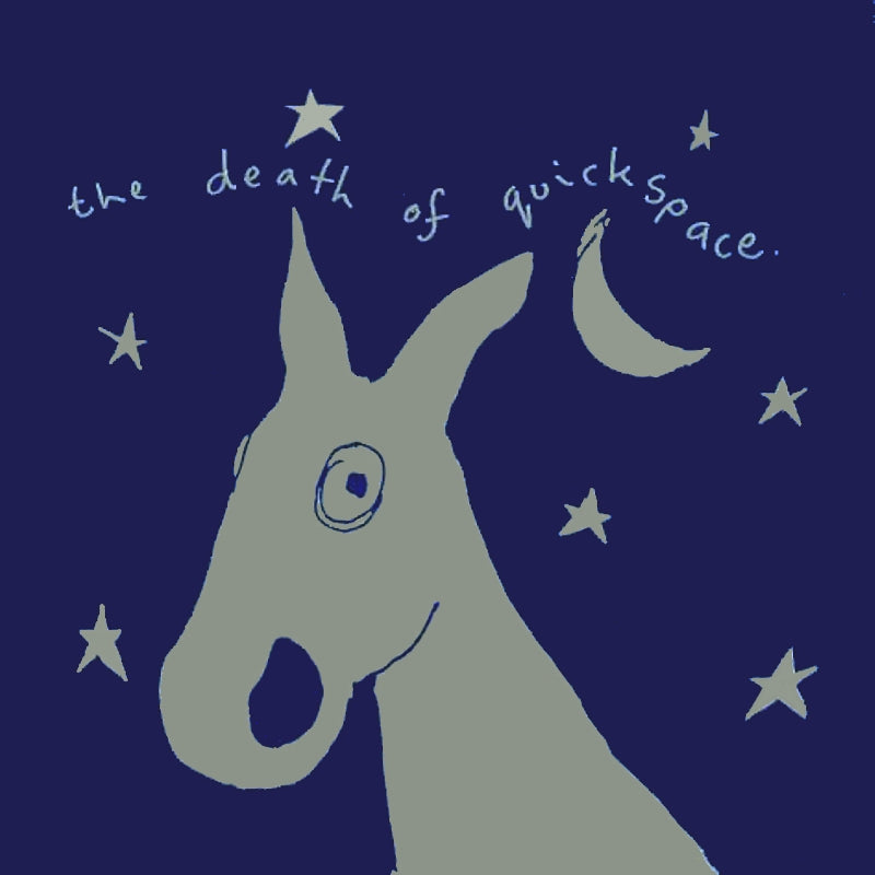 QUICKSPACE  - DEATH OF