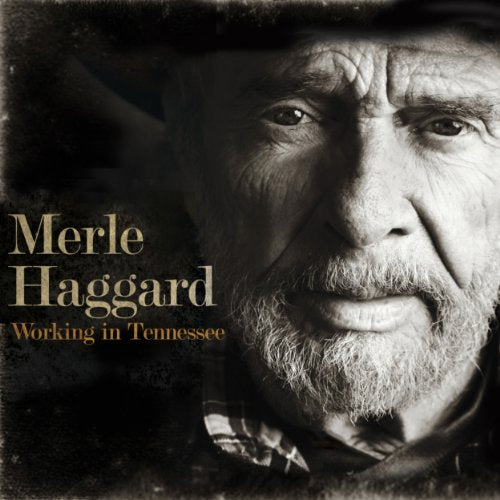 HAGGARD, MERLE - WORKING IN TENNESSEE