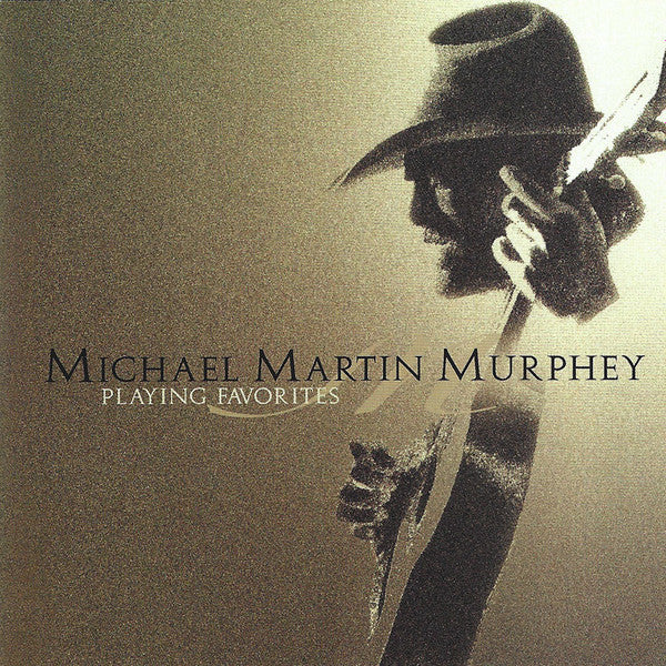 MURPHEY, MICHAEL MARTIN  - PLAYING FAVORITES