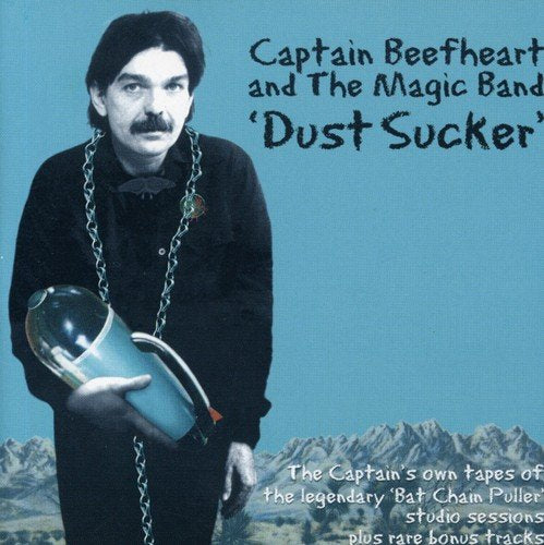 CAPTAIN BEEFHEART - DUST SUCKER