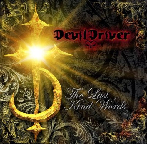 DEVILDRIVER - LAST KIND WORDS,THE