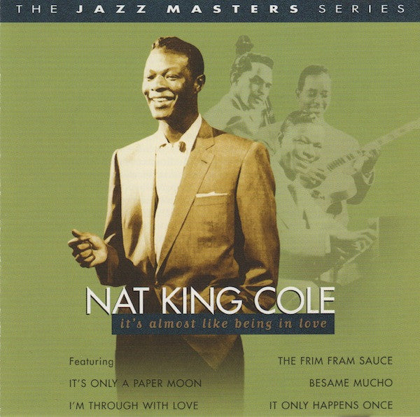 COLE, NAT KING  - IT'S ALMOST LIKE BEING IN LOVE