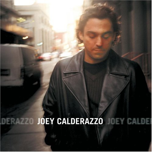 CALDERAZZO, JOEY - JOEY CALDERAZZO