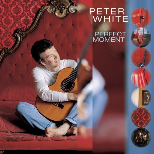 WHITE, PETER - PERFECT MOMENT