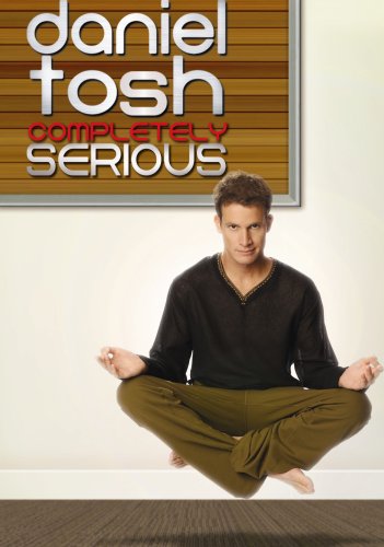 DANIEL TOSH: COMPLETELY SERIOUS