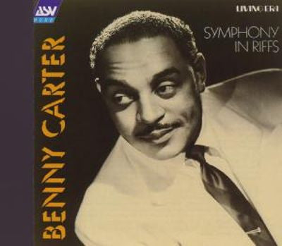 CARTER, BENNY  - SYMPHONY IN RIFFS