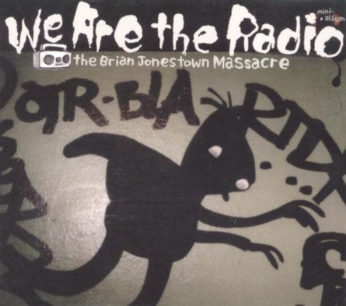 BRIAN JONESTOWN MASSACRE - WE ARE THE RADIO