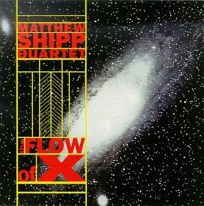 SHIPP, MATTHEW - FLOW OF X