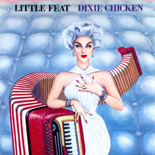 LITTLE FEAT - DIXIE CHICKEN