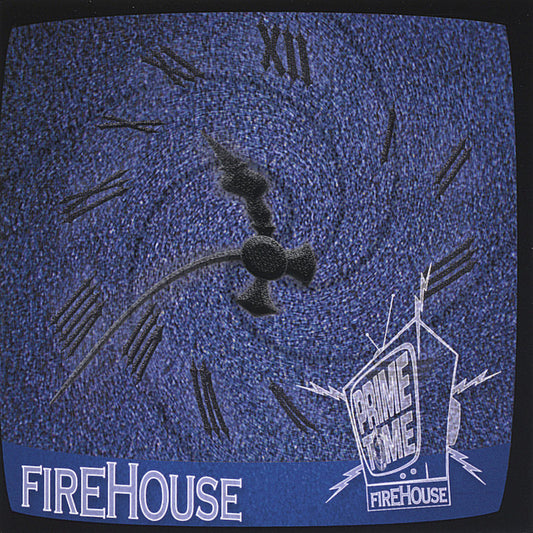 FIREHOUSE  - PRIME TIME