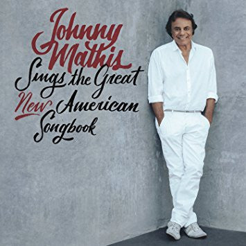 MATHIS, JOHNNY  - SINGS THE GREAT NEW AMERICAN SONGBOOK