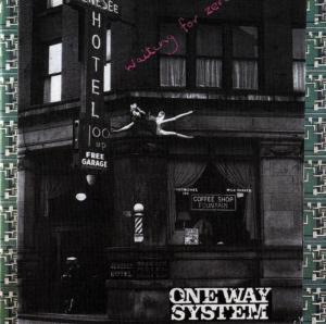 ONE WAY SYSTEM  - WAITING FOR ZERO