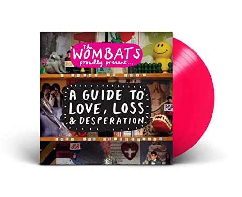 THE WOMBATS - PROUDLY PRESENT... A GUIDE TO LOVE, LOSS & DESPERATION (15TH ANNIVERSARY EDITION) (VINYL)