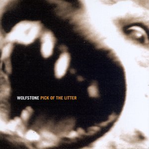 WOLFSTONE  - PICK OF THE LITTER