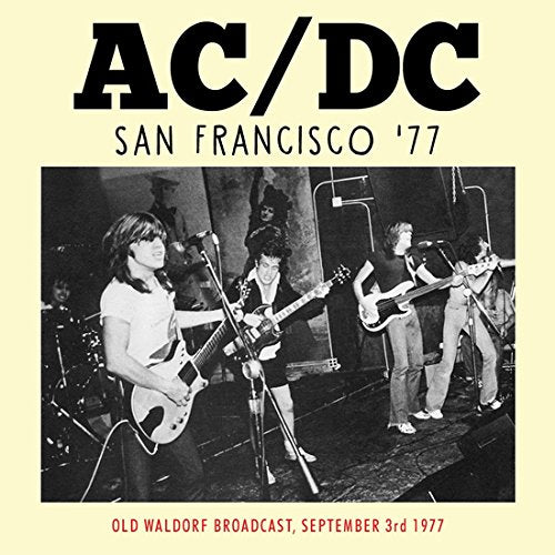 AC/DC - SAN FRANCISCO '77