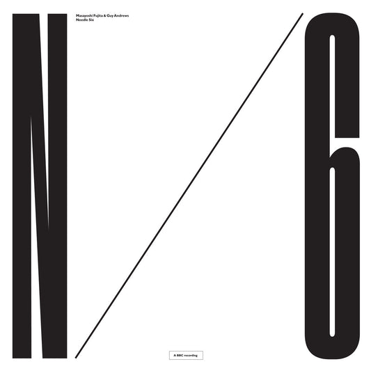 MASAYOSHI FUJITA & GUY ANDREWS - NEEDLE SIX