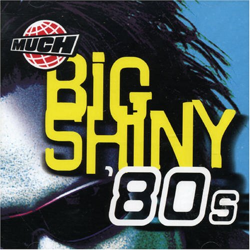 VARIOUS ARTISTS - 1980S:BIG SHINY 80S