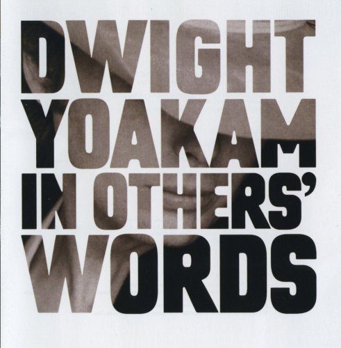 YOAKAM, DWIGHT - IN OTHER'S WORDS