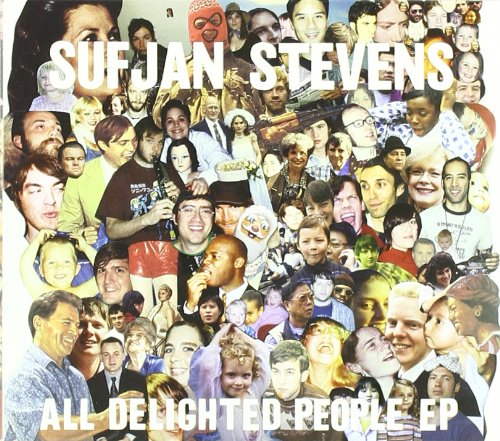 STEVENS, SUFJAN - ALL DELIGHTED PEOPLE